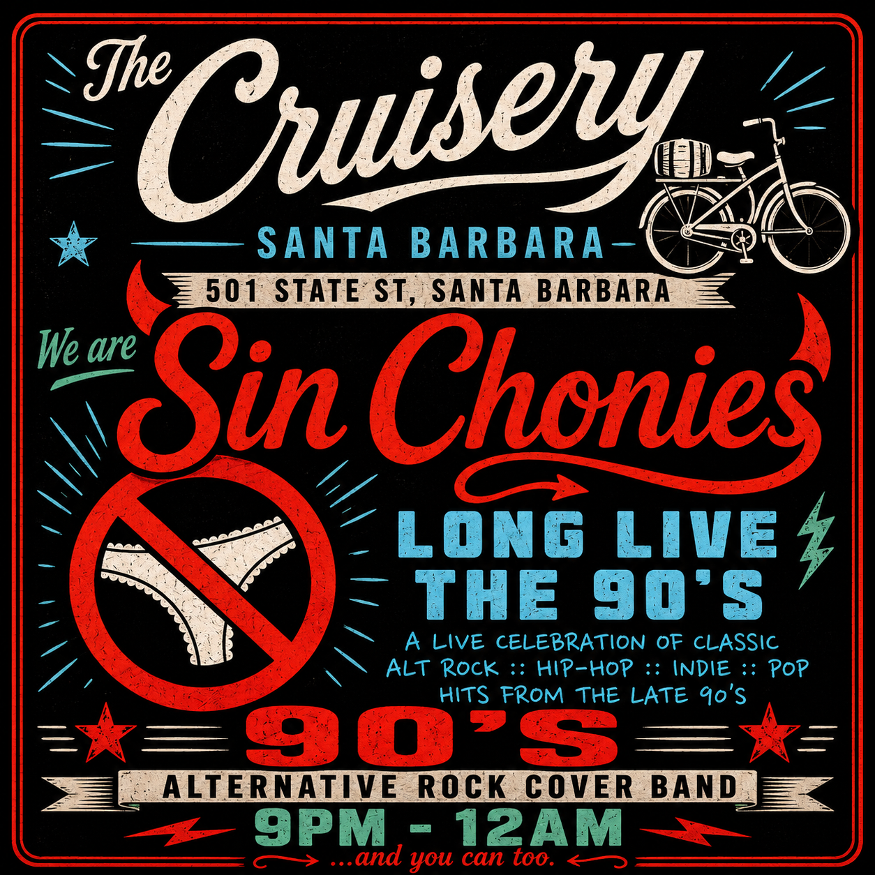 Sin Chonies live at The Cruisery in Santa Barbara on Friday, August 21, 2026 at 9 PM.